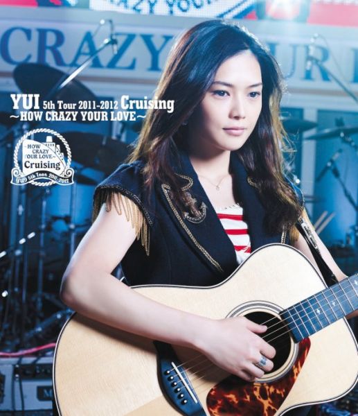 YUI - Cruising ~How Crazy Your Love~